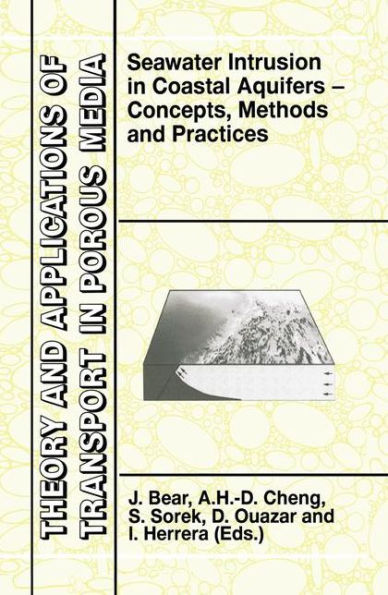 Seawater Intrusion in Coastal Aquifers: Concepts, Methods and Practices / Edition 1