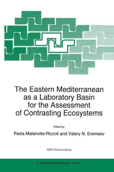 The Eastern Mediterranean as a Laboratory Basin for the Assessment of Contrasting Ecosystems