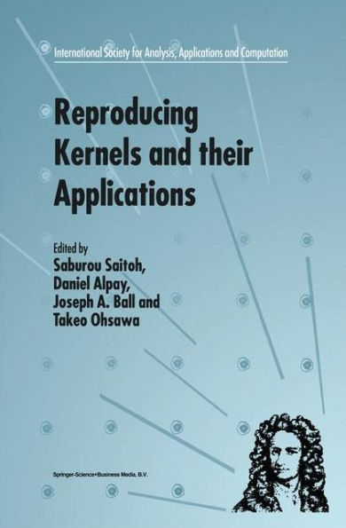 Reproducing Kernels and their Applications / Edition 1