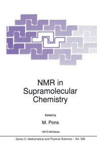 Title: NMR in Supramolecular Chemistry, Author: M. Pons