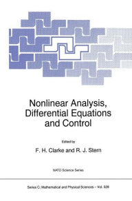 Title: Nonlinear Analysis, Differential Equations and Control / Edition 1, Author: F.H. Clarke