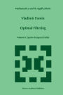 Optimal Filtering: Volume II: Spatio-Temporal Fields / Edition 1