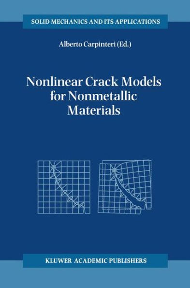 Nonlinear Crack Models for Nonmetallic Materials / Edition 1