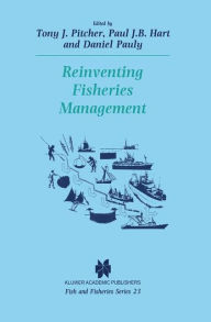 Title: Reinventing Fisheries Management / Edition 1, Author: T.J. Pitcher