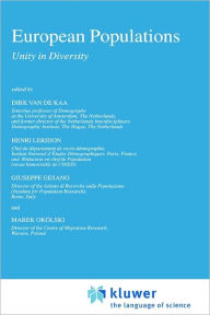Title: European Populations: Unity in Diversity / Edition 1, Author: Dirk J. van de Kaa