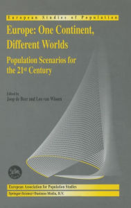 Title: Europe: One Continent, Different Worlds Population Scenarios for the 21st Century, Author: de Beer