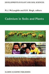 Title: Cadmium in Soils and Plants, Author: M.J. McLaughlin