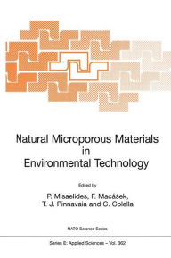 Title: Natural Microporous Materials in Environmental Technology / Edition 1, Author: P. Misaelides