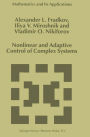 Nonlinear and Adaptive Control of Complex Systems / Edition 1