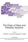 The Origin of Stars and Planetary Systems / Edition 1