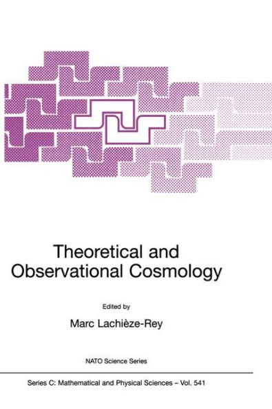Theoretical and Observational Cosmology / Edition 1