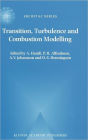 Transition, Turbulence and Combustion Modelling: Lecture Notes from the 2nd ERCOFTAC Summerschool held in Stockholm, 10-16 June, 1998