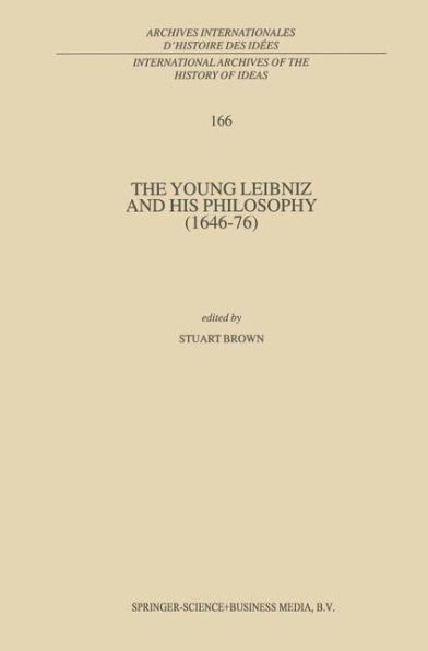 The Young Leibniz and his Philosophy (1646-76)