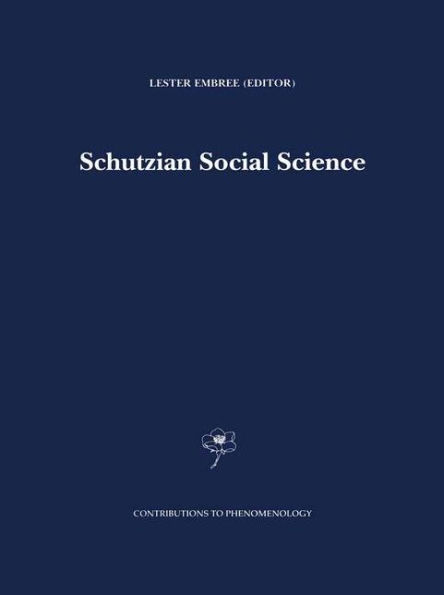 Schutzian Social Science / Edition 1