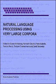 Title: Natural Language Processing Using Very Large Corpora / Edition 1, Author: S. Armstrong