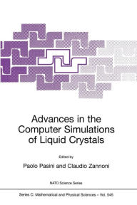 Title: Advances in the Computer Simulatons of Liquid Crystals / Edition 1, Author: Paolo Pasini