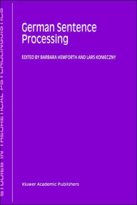 Title: German Sentence Processing / Edition 1, Author: B. Hemforth