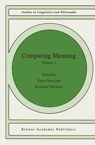 Computing Meaning: Volume 1 / Edition 1
