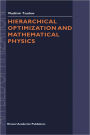 Hierarchical Optimization and Mathematical Physics