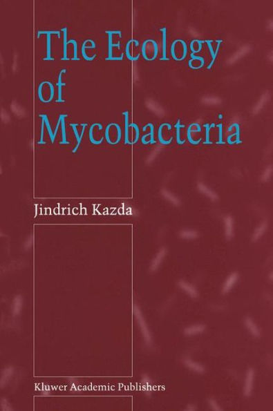The Ecology of Mycobacteria / Edition 1