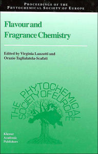 Title: Flavour and Fragrance Chemistry / Edition 1, Author: Virginia Lanzotti