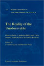 The Reality of the Unobservable: Observability, Unobservability and Their Impact on the Issue of Scientific Realism