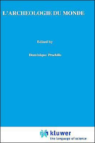 Title: L'archï¿½ologie du monde: Constitution de l'espace, idï¿½alisme et intuitionnisme chez Husserl / Edition 1, Author: Dominique Pradelle