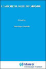 L'archéologie du monde: Constitution de l'espace, idéalisme et intuitionnisme chez Husserl / Edition 1