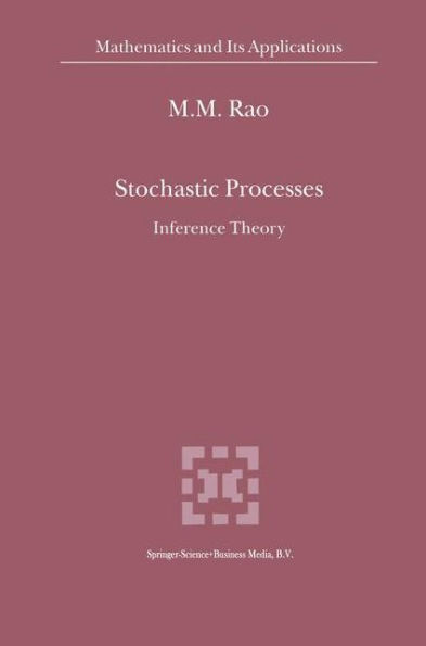 Stochastic Processes: Inference Theory / Edition 1