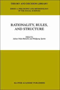 Title: Rationality, Rules, and Structure, Author: Julian Nida-Rümelin