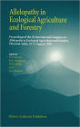 Allelopathy in Ecological Agriculture and Forestry: Proceedings of the III International Congress on Allelopathy in Ecological Agriculture and Forestry, Dharwad, India, 18-21 August 1998