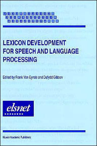 Title: Lexicon Development for Speech and Language Processing / Edition 1, Author: Frank Van Eynde