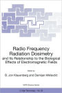 Radio Frequency Radiation Dosimetry and Its Relationship to the Biological Effects of Electromagnetic Fields / Edition 1