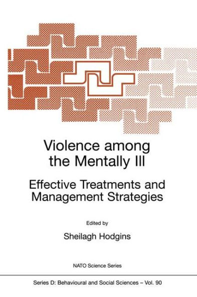 Violence among the Mentally III: Effective Treatments and Management Strategies