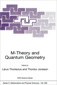 Title: M-Theory and Quantum Geometry / Edition 1, Author: Lïrus Thorlacius