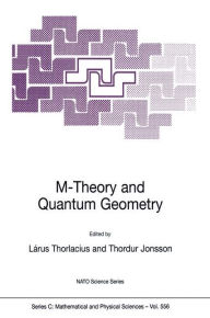 Title: M-Theory and Quantum Geometry / Edition 1, Author: Lïrus Thorlacius