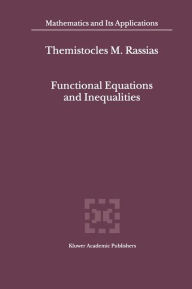 Title: Functional Equations and Inequalities, Author: Themistocles RASSIAS