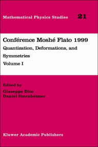 Title: Confï¿½rence Moshï¿½ Flato 1999: Quantization, Deformations, and Symmetries Volume I, Author: Giuseppe Dito
