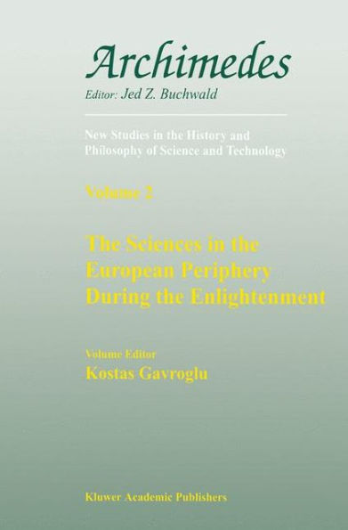 The Sciences in the European Periphery During the Enlightenment / Edition 1