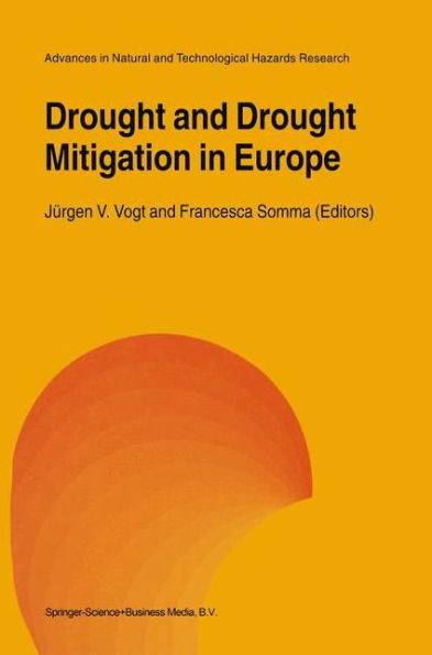Drought and Drought Mitigation in Europe / Edition 1