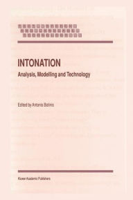 Title: Intonation: Analysis, Modelling and Technology, Author: A. Botinis