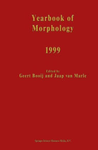 Title: Yearbook of Morphology 1999, Author: G.E. Booij