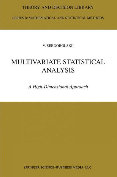 Multivariate Statistical Analysis: A High-Dimensional Approach