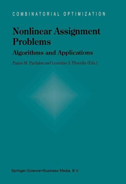 Nonlinear Assignment Problems: Algorithms and Applications / Edition 1