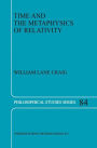 Time and the Metaphysics of Relativity / Edition 1