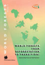 World Forests from Deforestation to Transition? / Edition 1