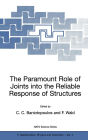 The Paramount Role of Joints into the Reliable Response of Structures: From the Classic Pinned and Rigid Joints to the Notion of Semi-rigidity