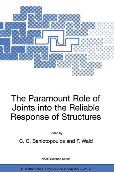 The Paramount Role of Joints into the Reliable Response of Structures: From the Classic Pinned and Rigid Joints to the Notion of Semi-rigidity