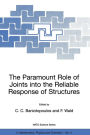 The Paramount Role of Joints into the Reliable Response of Structures: From the Classic Pinned and Rigid Joints to the Notion of Semi-rigidity