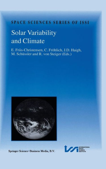 Solar Variability and Climate: Proceedings of an ISSI Workshop, 28 June-2 July 1999, Bern, Switzerland / Edition 1